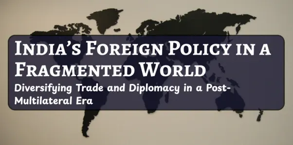 India’s Foreign Policy: Balancing History, Strategy and Regional Competition in Asia india foreign policy in a divided world