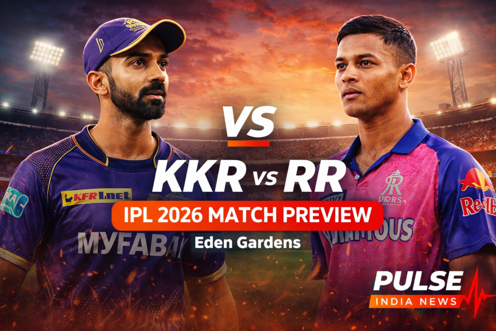 KKR vs RR IPL 2026 match preview featuring Ajinkya Rahane and Yashasvi Jaiswal at Eden Gardens with Pulse India News logo