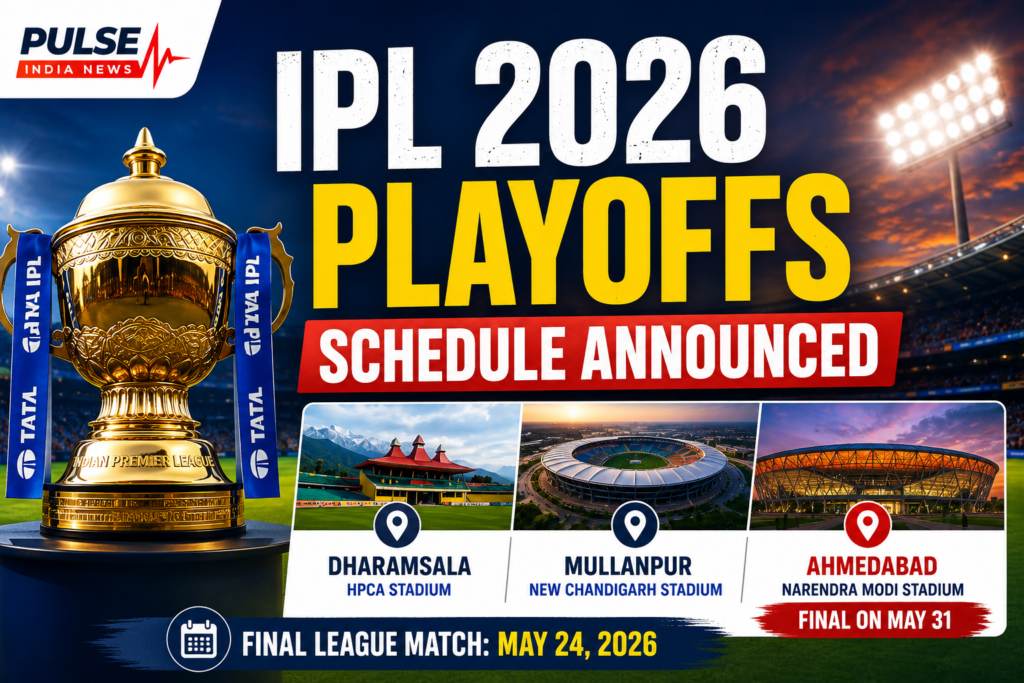 IPL 2026 playoffs schedule announcement graphic featuring IPL trophy, Dharamsala, Mullanpur and Ahmedabad stadiums with final scheduled on May 31 in Ahmedabad.