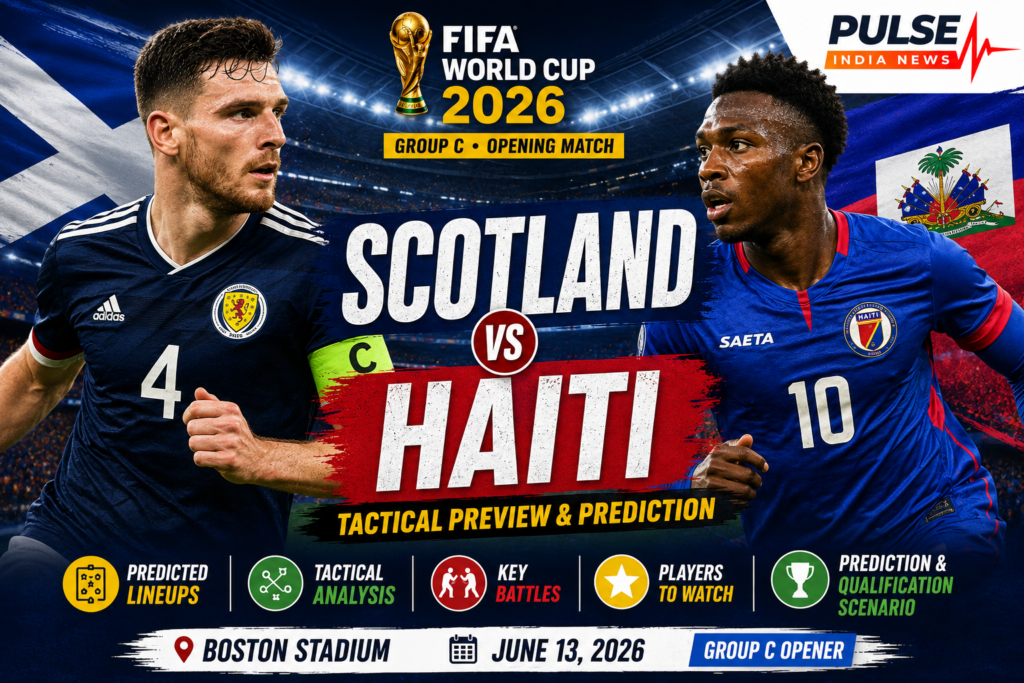 Scotland vs Haiti Preview: Predicted Lineups, Tactical Analysis, Key Battles & Prediction Cinematic Scotland vs Haiti FIFA World Cup 2026 match preview graphic featuring Scotland captain Andy Robertson and Haiti forward Duckens Nazon inside a packed stadium with Pulse India News branding.