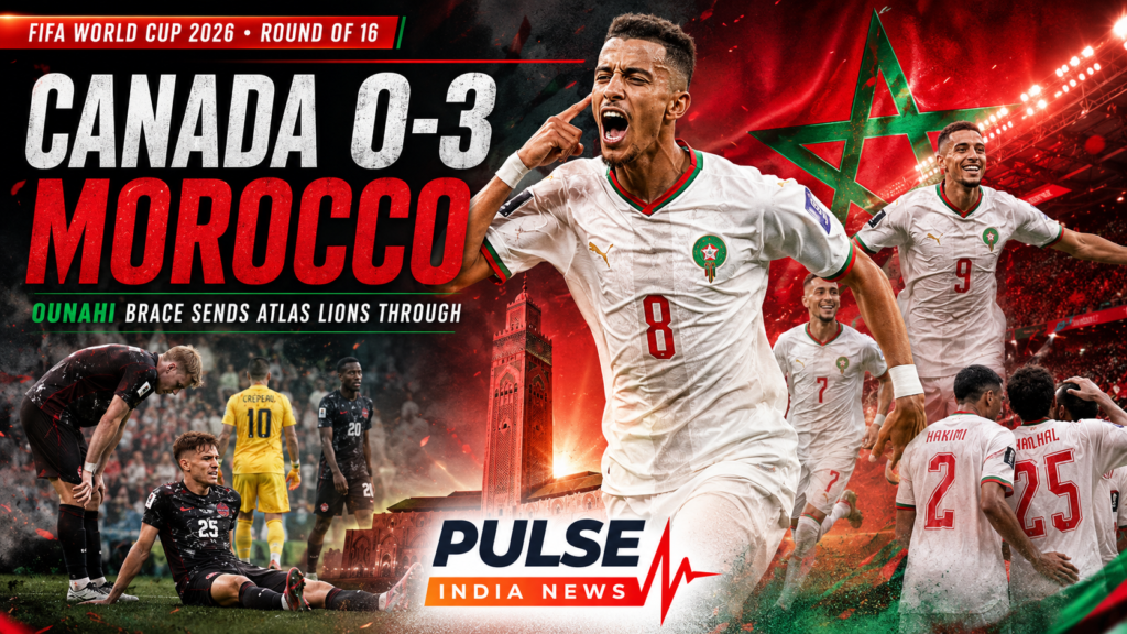 Morocco 3-0 Canada FIFA World Cup 2026 Round of 16 cinematic featured image highlighting Azzedine Ounahi’s brace and the Atlas Lions’ victory
