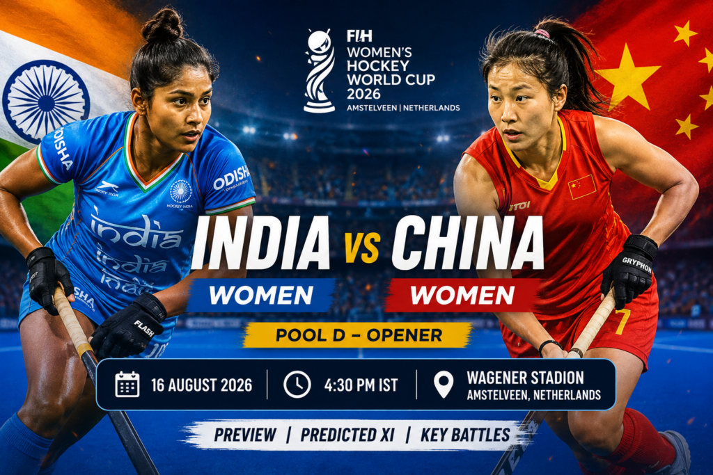 India Women vs China Women FIH Hockey World Cup 2026 Pool D match preview graphic with players from both teams.