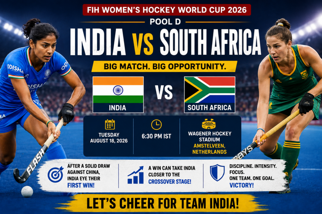 India Women vs South Africa Women Hockey World Cup 2026: Preview, Playing XI, Prediction and Qualification Stakes ndia vs South Africa Women’s Hockey World Cup 2026 preview graphic showing players from both teams ahead of their Pool D clash in Amstelveen.