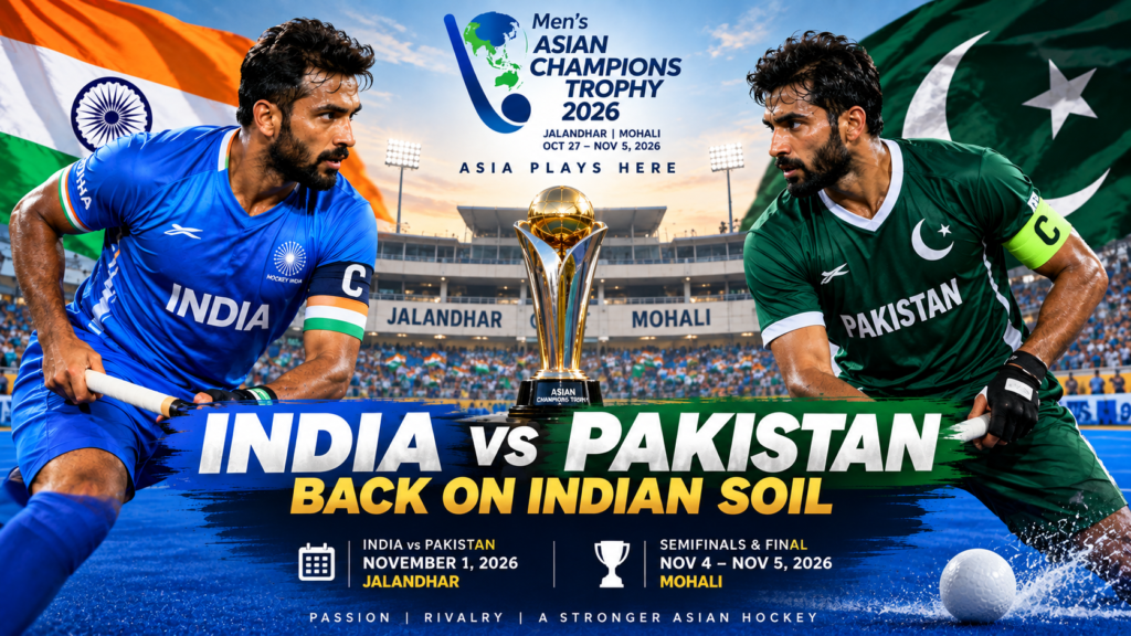 India vs Pakistan hockey players face off ahead of the Men’s Asian Champions Trophy 2026 in Punjab, with the tournament trophy between them and Jalandhar and Mohali highlighted as host cities.