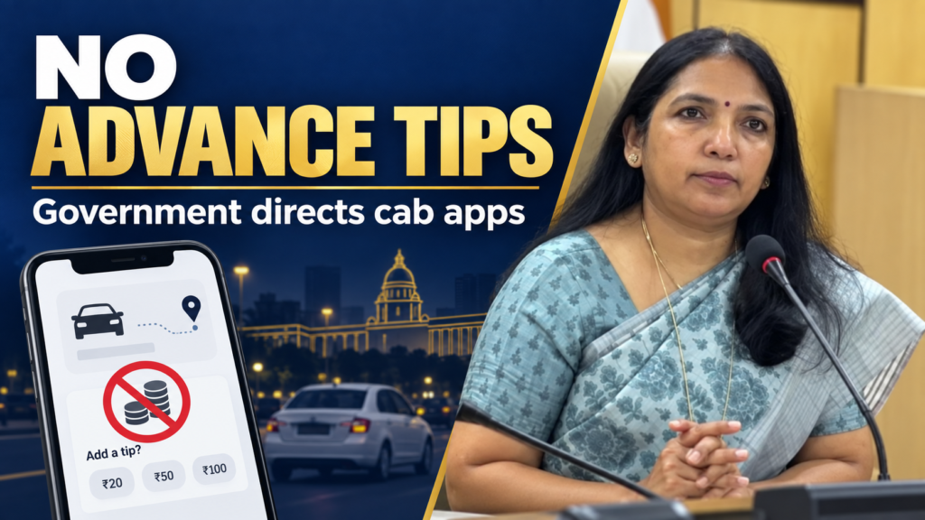 Government Tells Cab Apps to Stop Advance Tipping; Rapido Fined ₹10 Lakh The government has told cab apps to remove advance tipping prompts. Rapido has been fined ₹10 lakh, while investigations into Uber and Ola remain in progress.
